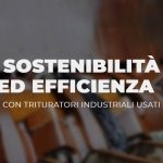 Sosteninilità ed efficienza con trituratori industriali usati